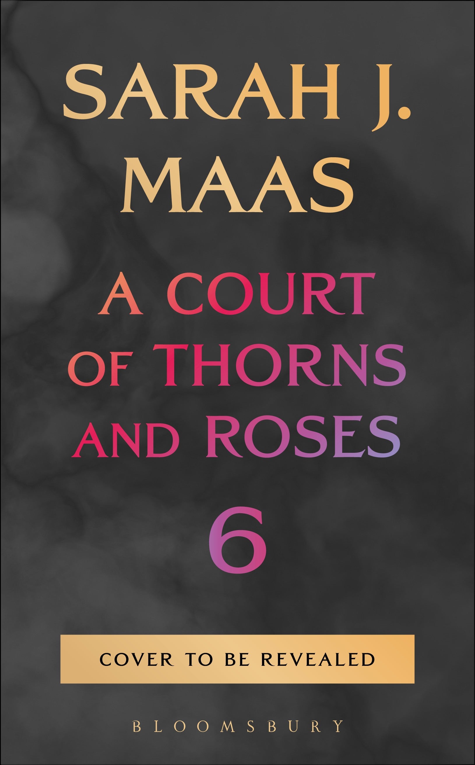 ACOTAR 6 by Sarah J Maas (PREORDER)