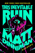 This Inevitable Ruin by Matt Dinniman