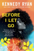 Before I Let Go by Kennedy Ryan