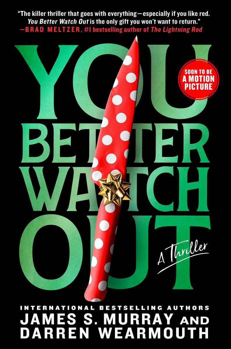 You Better Watch Out by James S Murray,  Darren Wearmouth