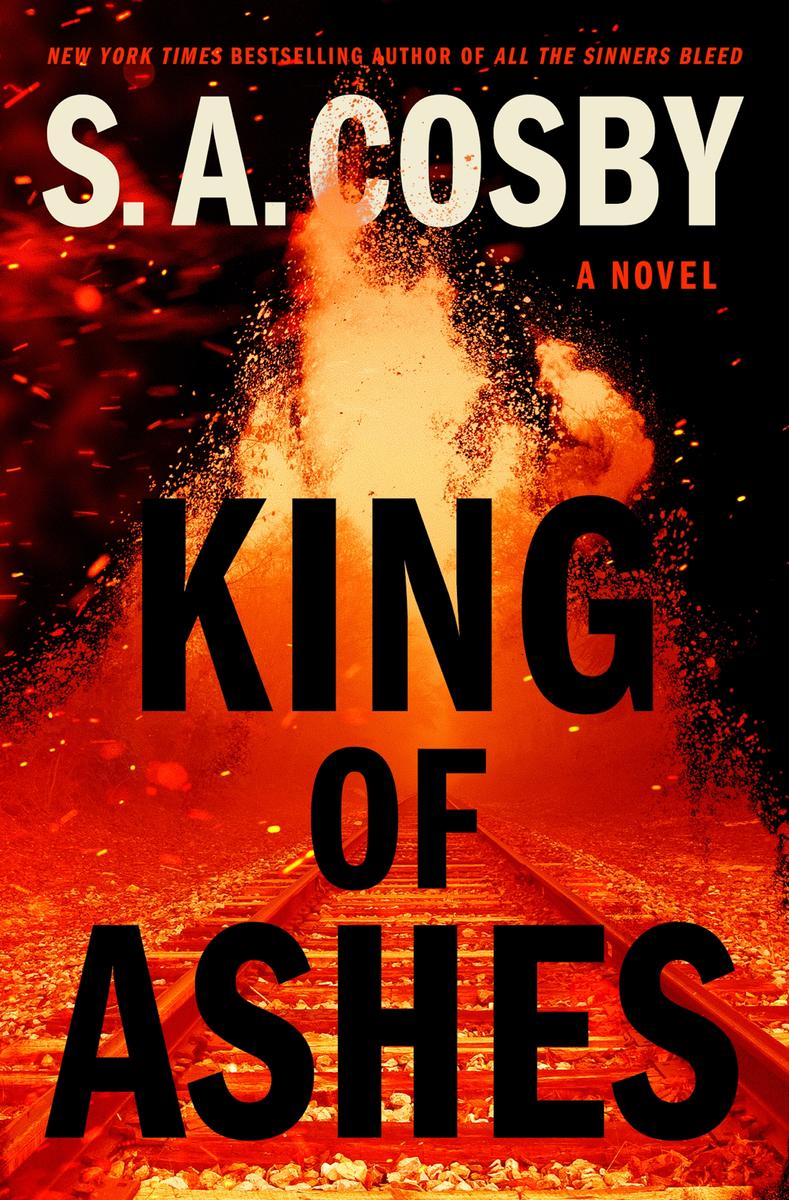 King of Ashes by S A Cosby